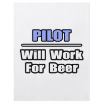 Pilot...Will Work For Beer flyers