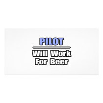 Pilot...Will Work For Beer photo cards