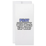 Pilot...Will Work For Beer rack cards