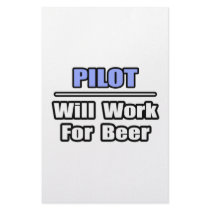 Pilot...Will Work For Beer Stationery Paper