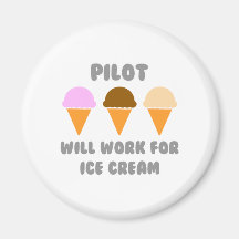 Pilot ... Will Work For Ice Cream Fridge Magnets