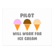Pilot ... Will Work For Ice Cream Post Card
