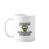 Pilots...Regular People, Only Smarter Mug