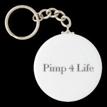 Pimp 4 Life keychains