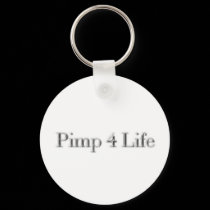 Pimp 4 Life keychains