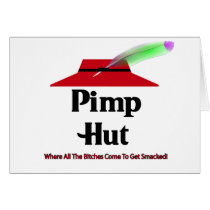 Pimp Hut Pizza Hut Spoof Bitches Get Smacked cards