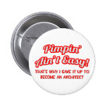 Pimpin' Ain't Easy ... Architect