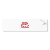 Pimpin' Ain't Easy .. Epidemiologist Bumper Sticker