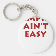 Pimpin' Ain't Easy Key Chain