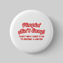 Pimpin' Ain't Easy .. Lawyer