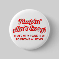 Pimpin' Ain't Easy .. Lawyer