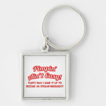 Pimpin' Ain't Easy .. Otolaryngologist Keychains