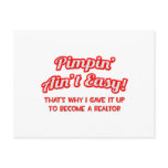 Pimpin' Ain't Easy .. Realtor Postcard