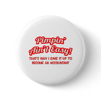 Pimpin' Ain't Easy ... Why I Became an Accountant