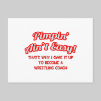 Pimpin' Ain't Easy .. Wrestling Coach Post Card
