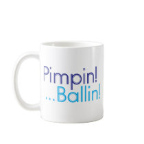 PimpinBallin mugs by Cheryldesigns PimpinBallin mugs