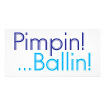 PimpinBallin photo cards by Cheryldesigns PimpinBallin photo cards
