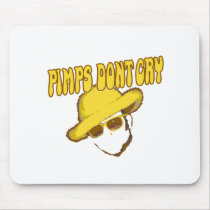 Pimps Dont Cry the other guys movie Mousepad