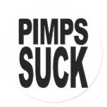 Pimps Suck Stickers