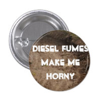 Pin- Diesel Fumes