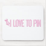 [PIN] I Love To Pin (Striped) mousepads