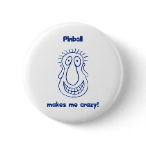 Pinball Drives Me Crazy