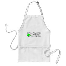 Pinch Me and I Will Punch You In The Face Apron