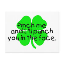 Pinch Me And I'll Punch You In The Face Postcard