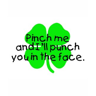 Pinch Me And I'll Punch You In The Face shirt