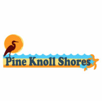Pine Knoll Shores. Cut Outs