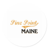 Pine Point Maine Classic Round Stickers