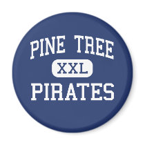 Pine Tree - Pirates - High School - Longview Texas magnets