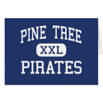 Pine Tree - Pirates - Junior - Longview Texas Greeting Cards