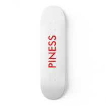 PINESS skateboards