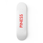 PINESS skateboards