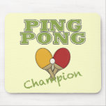 Ping Pong Champion Mouse Pads