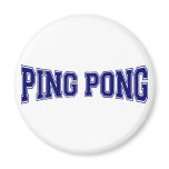Ping pong University Style Fridge Magnets
