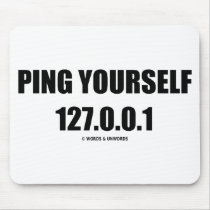 Ping Yourself 127.0.0.1 (IT / Computer Networking) Mousepad