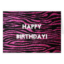 Pink and Black Zebra (faux glitter) happy birthday Greeting Card