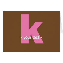 Pink and Brown Monogram - Letter K Greeting Cards