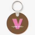 Pink and Brown Monogram - Letter V keychains