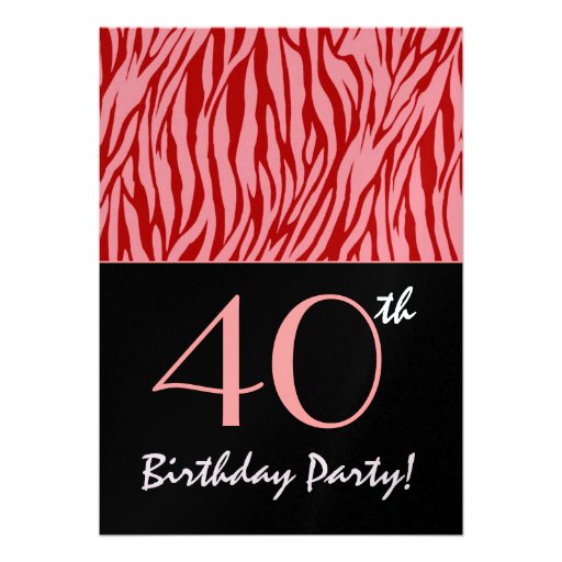 Pink and Red Zebra Stripes - 40th Birthday Personalized Invitation
