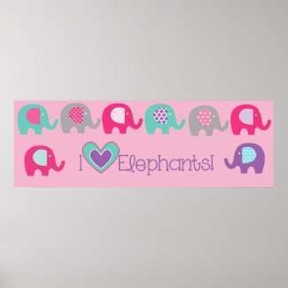Pink and Teal I Love Elephants Nursery Poster