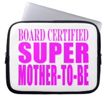 Pink Baby Showers Gifts : Super Mother to Be Computer Sleeve