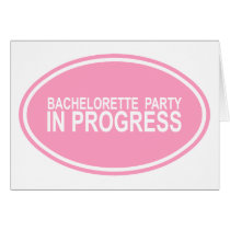 Pink Bachelorette Party in Progress Tees Gifts Greeting Cards
