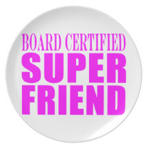 Pink Birthdays & Christmas : Super Friend Dinner Plates