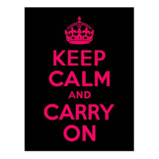 Pink Black Keep Calm and Carry On Postcards