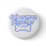 Pink & Blue Doberman Pinscher buttons