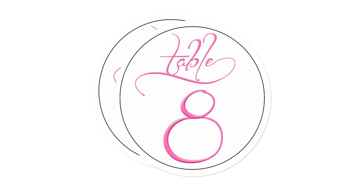 Pink Calligraphy Script Round Table Number 8 Card Zazzle