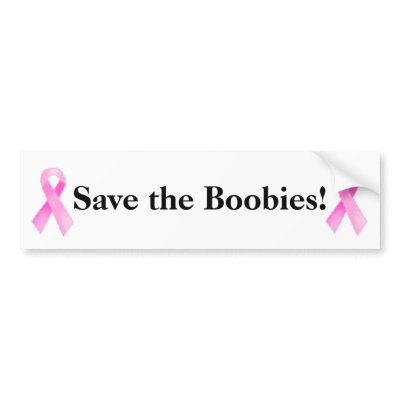 Pink cancer ribbon, Save the Boobies! -3 Bumper Sticker by Annas_Mama